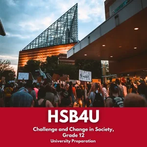 Challenge and Change in Society, Grade 12 (HSB4U) - 2025
