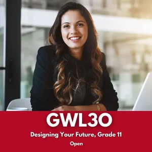 Designing Your Future Career, Grade 11 (GWL3O) - 2025