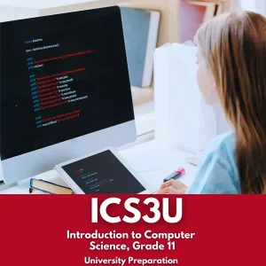Introduction to Computer Science, Grade 11 (ICS3U)